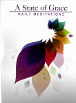 A State of Grace: Daily Meditations - Softcover Edition