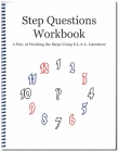 The Step Questions Workbook